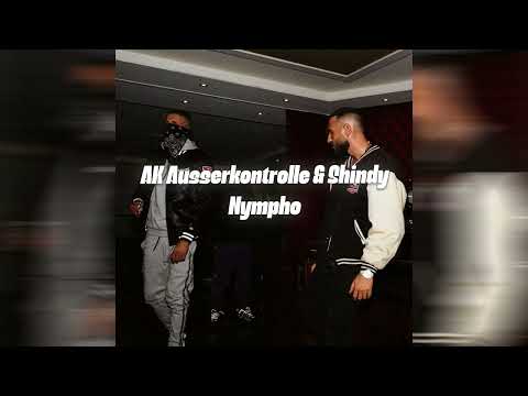AK Ausserkontrolle ft. Shindy - Nympho (unreleased)