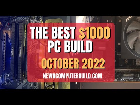 The Best $1000 PC Build for Gaming - October 2022