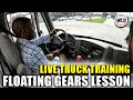 Live Truck Training Floating Gears Lesson Part 2 Learn Driving Truck And Trailer