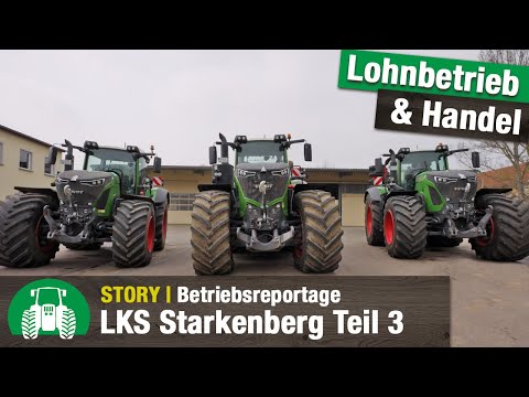 LKS Starkenberg Teil 3 - Landmaschinenhandel & Lohnunternehmen | Sonderkulturen | Fendt Traktoren