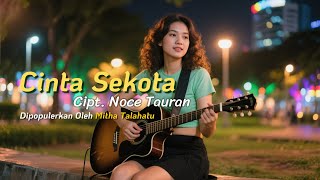 Download lagu Cinta Sekota - Dipopulerkan Oleh Mitha Talahatu || Cipt. Noce Tauran || Lagu Ambon Terbaik mp3