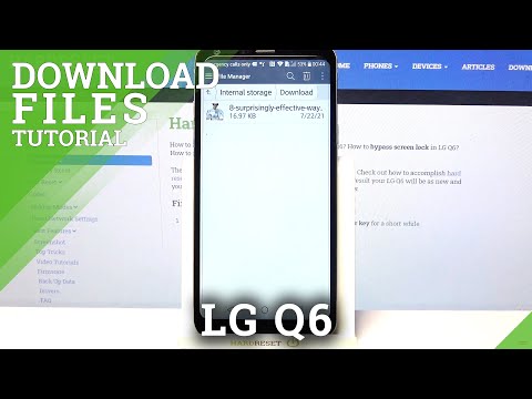 How to Find Downloaded Files – Manage Downloads Location on LG Q6