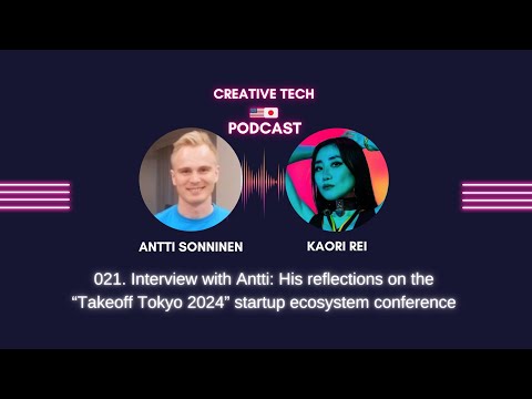 021. Interview with Antti: His reflections on the “Takeoff Tokyo 2024 ...