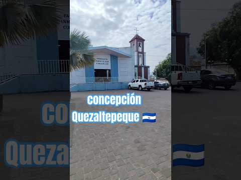 ya conocías aquí 💚🇸🇻🫶🏻 ❓❓ así es concepción Quezaltepeque chalatenango 🇸🇻🇸🇻 #viral #suscribense