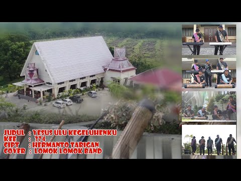 KEE GBKP NO ( 347 ) :1-3 " YESUS ULU KEGELUHENKU [COVER BY LOMOK-LOMOK BAND ]
