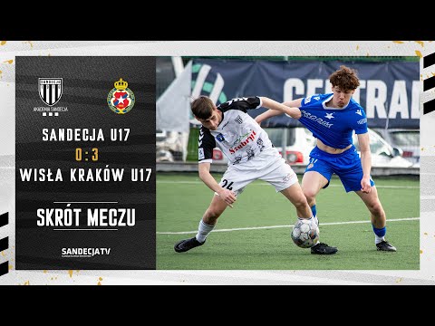 CLJ U17: Sandecja Nowy Sącz - Wisła Kraków 0:3 (0:1), skrót meczu | 05.04.2024
