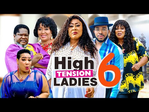 HIGH TENSION LADIES SEASON 6 (RECOMMENDED) UGEZU J. UGEZU 2021 Latest Nigerian Nollywood Movie 1080p