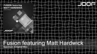 Fusion featuring Matt Hardwick - Spectrum (Original Mix)