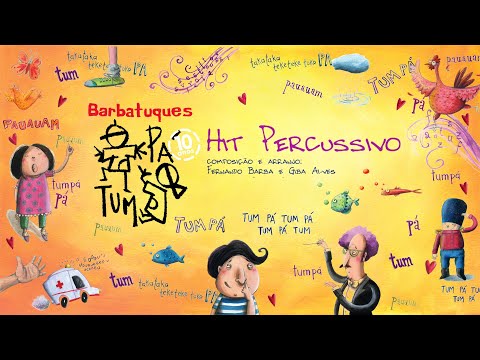 Hit Percussivo - Barbatuques - Tum Pá, DVD Ao Vivo
