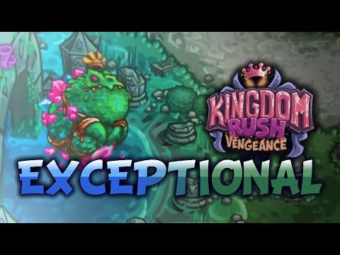 Why Was Kingdom Rush Vengeance So Exceptional