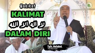 Download lagu TGH. HULAIMI ‼️ KALIMAT LA ILAHA ILLA ALLAH DALAM DIRI mp3