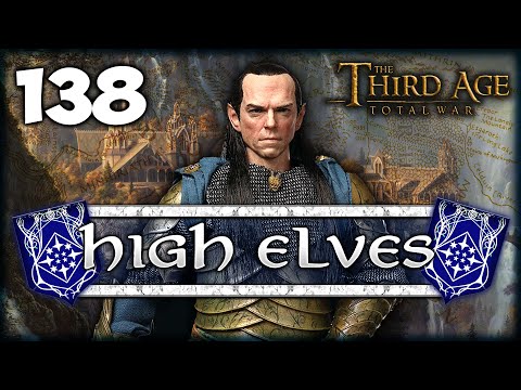 TOWERS OF THE SUN AND MOON! Third Age Total War: Divide & Conquer 4.5 - High Elves Campaign #138