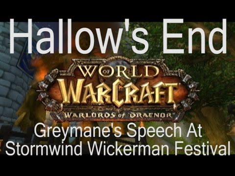 Greymane's Speech @ Wickerman Festival: Hallow's End: Warlords of Draenor: LackLuster Gaming
