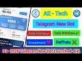 AE Tech Telegram New Bot Details 2026 Telegram New Bot Launched AE Tech Telegram Bot Withdraw