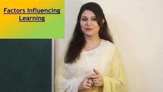 Which Factors Influence Learning?