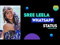 Sree Leela Whatsapp Status Sree Leela Cute Expressions Sree Leela Song