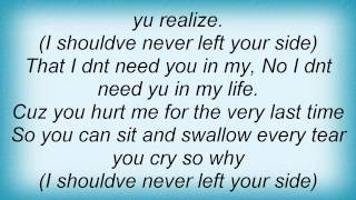 Tynisha Keli - Left Your Side Lyrics