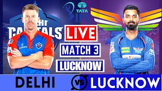 Live: DC Vs LSG, Match 3, Lucknow | IPL Live Scores & Commentary | IPL LIVE 2023 | 2nd inning