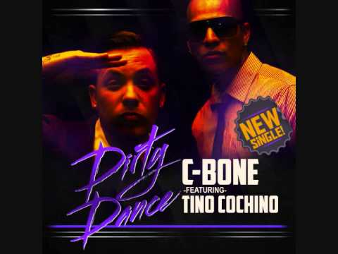 C-Bone Dirty Dance Feat. Tino Cochino