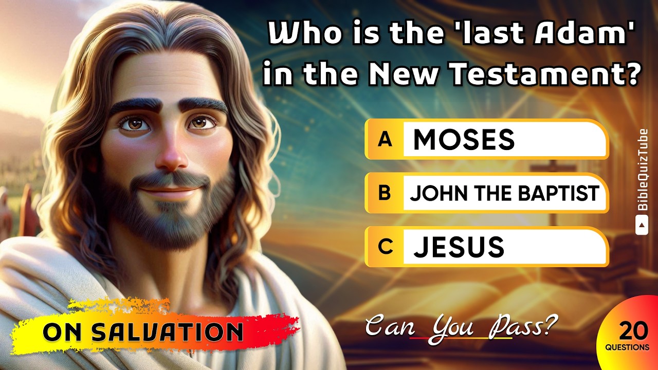 20 Bible Questions on Jesus and Salvation, test your General Bible Knowledge - Bible Quiz Tube