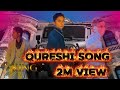 Qureshi Song Qureshi Jaati On Top