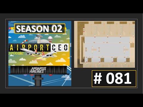 Gestaltung der Internationalen Zone im großen Terminal - Airport CEO - S02 - Ep. 81 - Let'splay! 4K!
