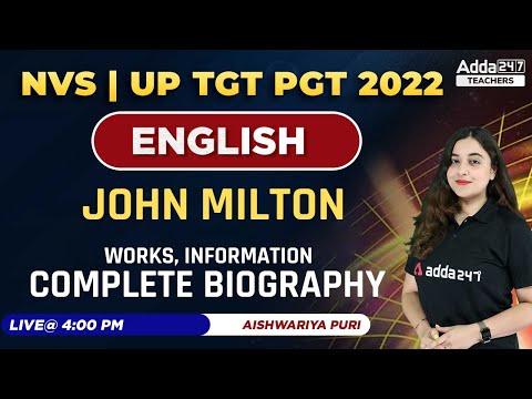 NVS/UP TGT PGT 2022 | TGT PGT English Classes | John Milton- Complete Biography | By Aishwarya Puri