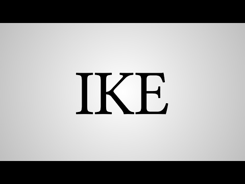 What Does "IKE" Stand For?
