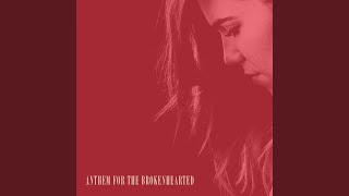 Anthem for the Brokenhearted
