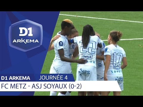 J4 : FC Metz - ASJ Soyaux Charente (0-2) / D1 Arkema
