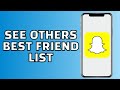 How To See Other People S Best Friends List On Snapchat Plus Is It Possible