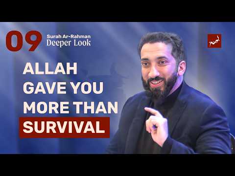 Ep 9: Beauty, Care and Being Loved | Surah Ar-Rahman: A Deeper Look | Nouman Ali Khan | Ramadan 2026