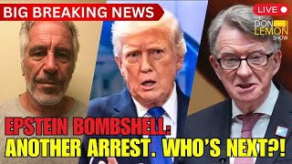Lemon LIVE at 5 | BREAKING EPSTEIN BOMBSHELL: Another Arrest...Who's Next!