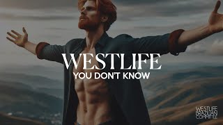 Westlife – You Don&#39;t Know