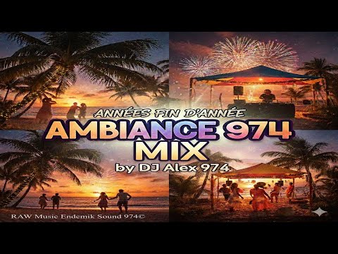 Mix Ambiance 974 by Dj Alex 🇷🇪 | nouveauté 974 et Ambiance Réveillon 2025