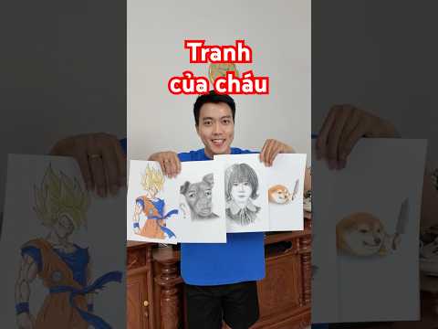 Tài năng vẽ tranh của tôi và cháu tôi