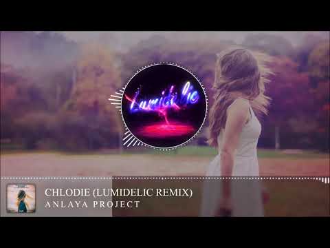 Anlaya Project - Chlodie (Lumidelic Remix)