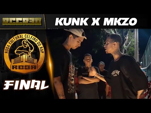 RCCR 30 | KUNK X MKZO | FINAL