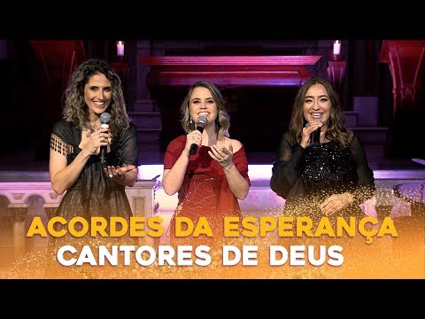 Acordes da Esperança | Cantores de Deus