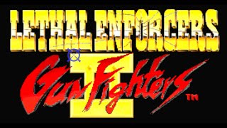 Lethal Enforcers 2: Gun Fighters - Classic Arcade Light Gun Game (Konami 1994)