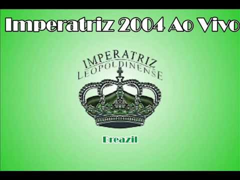 IMPERATRIZ 2004 AO VIVO