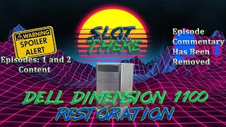 Dell Dimension 1100 Restoration