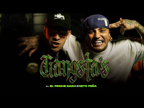 El pinche mara Ft @netopenaoficial - GANGSTAS