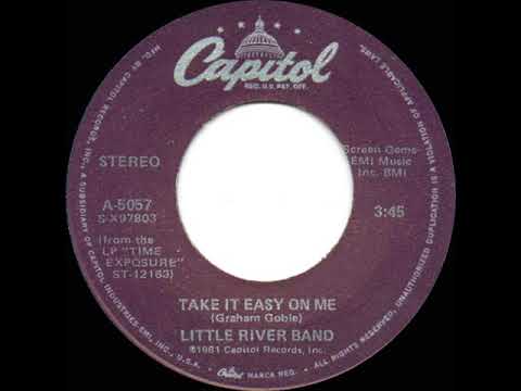 1982 HITS ARCHIVE: Take It Easy On Me - Little River Band (stereo 45)