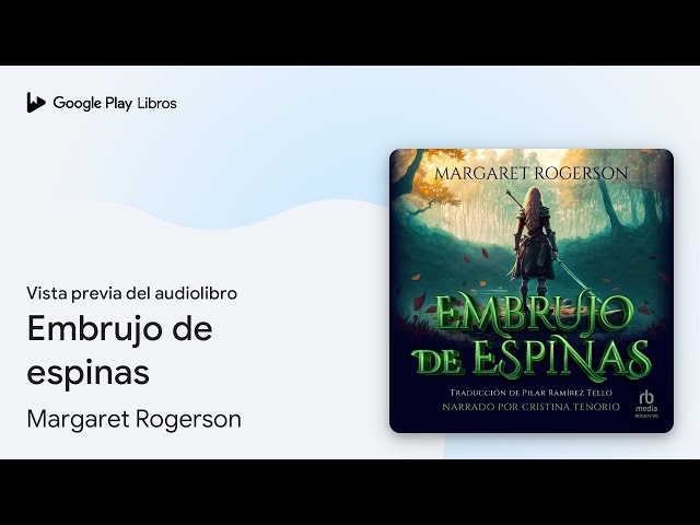 Vídeo relacionado con Embrujo de espinas