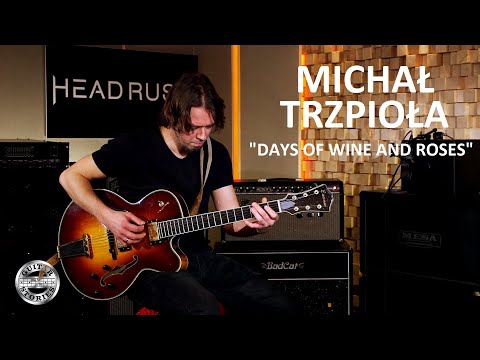 MICHAŁ TRZPIOŁA "The Days of Wine and Roses" w GUITAR STORIES