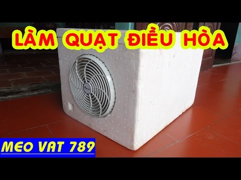 Cách làm QUẠT ĐIỀU HÒA từ thùng xốp - DIY Air fan