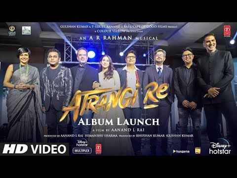 Atrangi Re Album Launch | A Musical Night with A.R. Rahman