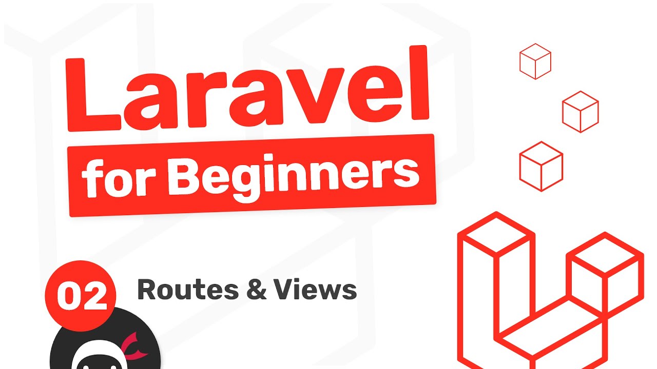 Laravel Tutorial for Beginners #2 - Routes & Views