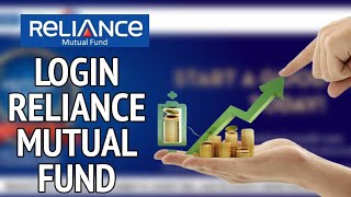 How to Login Reliance Mutual Fund Account 2024